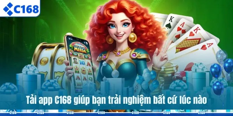 Trải nghiệm tiện lợi hơn sau khi tải app C168